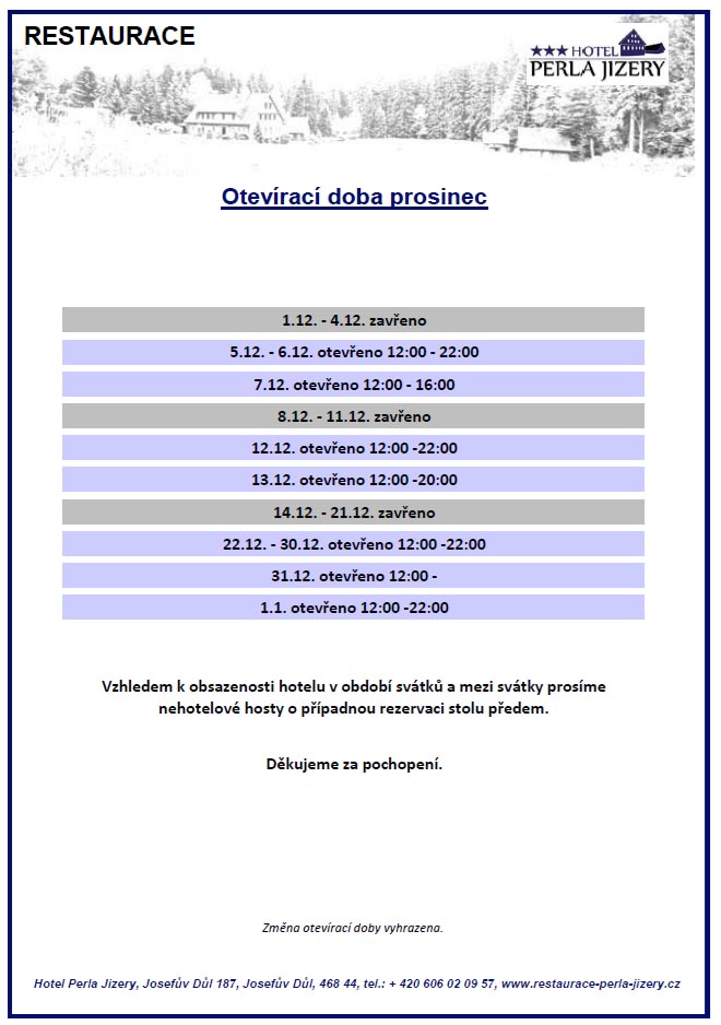 Otevírací doba restaurace - prosinec Otevírací doba restaurace - prosinec